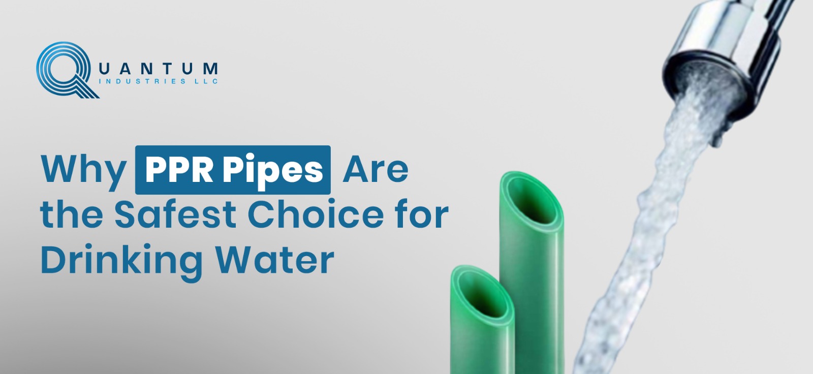 Why PPR Pipes Are the Safest Choice for Drinking Water